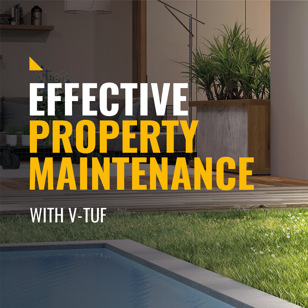 Equip Yourself for Effective Property Maintenance With V-TUF